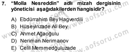 Çağdaş Türk Edebiyatları 1 Dersi 2014 - 2015 Yılı Tek Ders Sınav Soruları 7. Soru