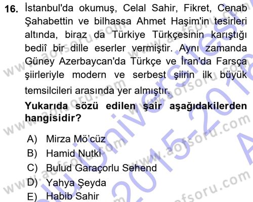 Çağdaş Türk Edebiyatları 1 Dersi 2015 - 2016 Yılı (Vize) Ara Sınavı 16. Soru