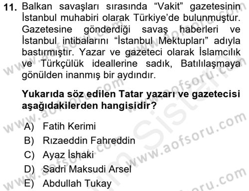 Çağdaş Türk Edebiyatları 1 Dersi 2015 - 2016 Yılı Tek Ders Sınav Soruları 11. Soru
