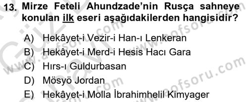 Çağdaş Türk Edebiyatları 1 Dersi 2016 - 2017 Yılı (Vize) Ara Sınav Soruları 13. Soru