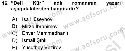 Çağdaş Türk Edebiyatları 1 Dersi 2016 - 2017 Yılı (Vize) Ara Sınav Soruları 16. Soru