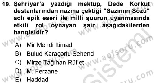 Çağdaş Türk Edebiyatları 1 Dersi 2016 - 2017 Yılı (Vize) Ara Sınav Soruları 19. Soru