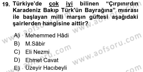 Çağdaş Türk Edebiyatları 1 Dersi 2017 - 2018 Yılı (Vize) Ara Sınav Soruları 19. Soru