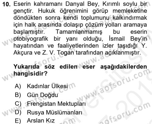 Çağdaş Türk Edebiyatları 1 Dersi 2017 - 2018 Yılı (Final) Dönem Sonu Sınav Soruları 10. Soru