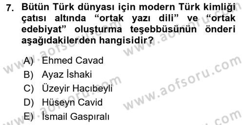 Çağdaş Türk Edebiyatları 1 Dersi 2018 - 2019 Yılı 3 Ders Sınav Soruları 7. Soru
