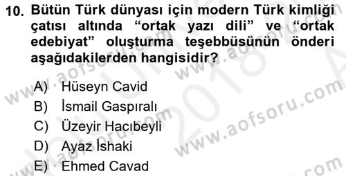 Çağdaş Türk Edebiyatları 1 Dersi Ara Sınavı Deneme Sınav Soruları 10. Soru