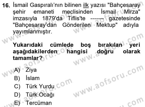 Çağdaş Türk Edebiyatları 1 Dersi 2019 - 2020 Yılı (Final) Dönem Sonu Sınav Soruları 16. Soru