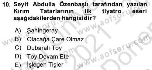 Çağdaş Türk Edebiyatları 1 Dersi 2021 - 2022 Yılı (Final) Dönem Sonu Sınav Soruları 10. Soru