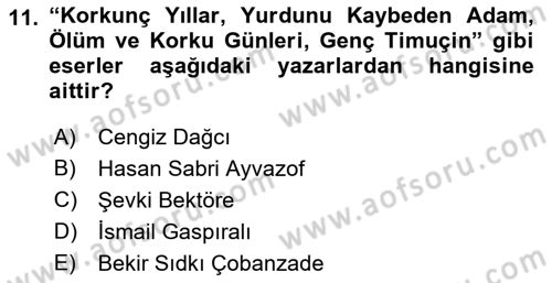 Çağdaş Türk Edebiyatları 1 Dersi 2021 - 2022 Yılı (Final) Dönem Sonu Sınav Soruları 11. Soru