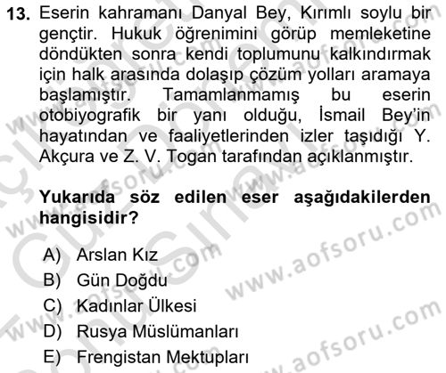 Çağdaş Türk Edebiyatları 1 Dersi 2021 - 2022 Yılı (Final) Dönem Sonu Sınav Soruları 13. Soru