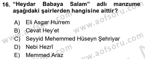 Çağdaş Türk Edebiyatları 1 Dersi 2021 - 2022 Yılı Yaz Okulu Sınav Soruları 16. Soru