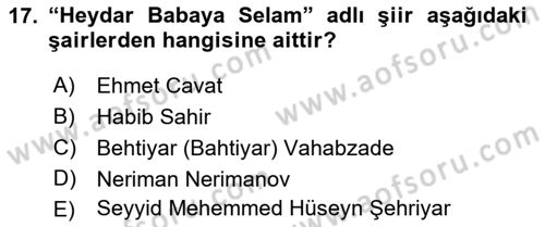 Çağdaş Türk Edebiyatları 1 Dersi 2022 - 2023 Yılı (Vize) Ara Sınav Soruları 17. Soru