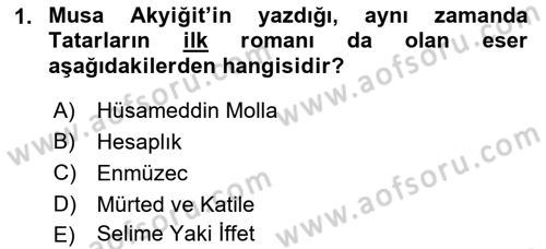 Çağdaş Türk Edebiyatları 1 Dersi 2022 - 2023 Yılı (Final) Dönem Sonu Sınav Soruları 1. Soru