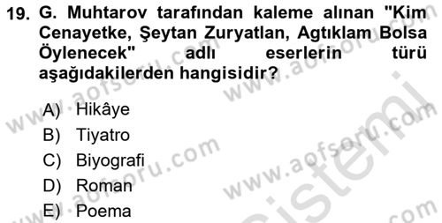 Çağdaş Türk Edebiyatları 1 Dersi 2022 - 2023 Yılı (Final) Dönem Sonu Sınav Soruları 19. Soru