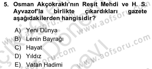 Çağdaş Türk Edebiyatları 1 Dersi 2022 - 2023 Yılı (Final) Dönem Sonu Sınav Soruları 5. Soru
