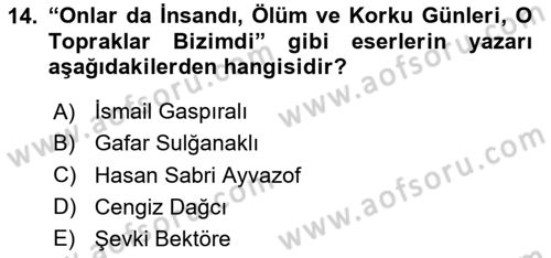 Çağdaş Türk Edebiyatları 1 Dersi 2023 - 2024 Yılı Yaz Okulu Sınav Soruları 14. Soru
