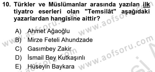 Çağdaş Türk Edebiyatları 1 Dersi Ara Sınavı Deneme Sınav Soruları 10. Soru