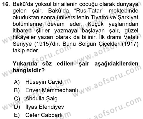 Çağdaş Türk Edebiyatları 1 Dersi 2024 - 2025 Yılı (Vize) Ara Sınav Soruları 16. Soru