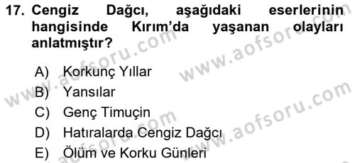 Çağdaş Türk Edebiyatları 1 Dersi 2024 - 2025 Yılı (Final) Dönem Sonu Sınav Soruları 17. Soru