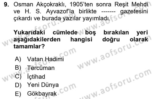 Çağdaş Türk Edebiyatları 1 Dersi 2024 - 2025 Yılı (Final) Dönem Sonu Sınav Soruları 9. Soru