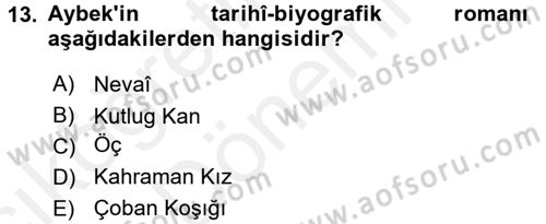 Çağdaş Türk Edebiyatları 2 Dersi 2015 - 2016 Yılı (Vize) Ara Sınav Soruları 13. Soru