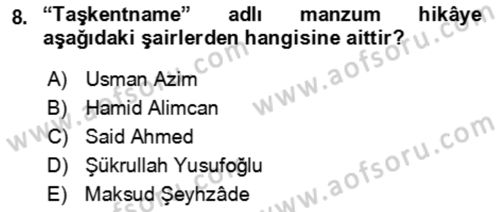 Çağdaş Türk Edebiyatları 2 Dersi 2021 - 2022 Yılı (Vize) Ara Sınav Soruları 8. Soru