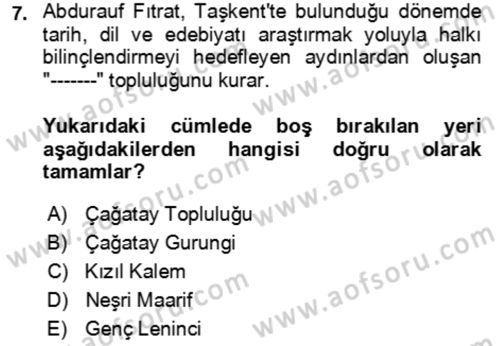 Çağdaş Türk Edebiyatları 2 Dersi 2021 - 2022 Yılı (Final) Dönem Sonu Sınav Soruları 7. Soru