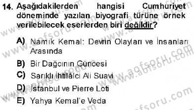 Cumhuriyet Dönemi Türk Nesri Dersi 2013 - 2014 Yılı (Final) Dönem Sonu Sınav Soruları 14. Soru