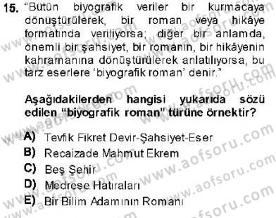 Cumhuriyet Dönemi Türk Nesri Dersi 2013 - 2014 Yılı (Final) Dönem Sonu Sınav Soruları 15. Soru