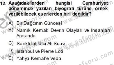 Cumhuriyet Dönemi Türk Nesri Dersi 2013 - 2014 Yılı Tek Ders Sınav Soruları 12. Soru