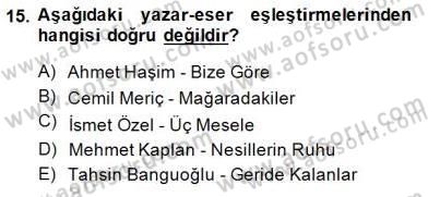 Cumhuriyet Dönemi Türk Nesri Dersi 2014 - 2015 Yılı (Vize) Ara Sınav Soruları 15. Soru