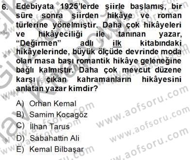 Cumhuriyet Dönemi Türk Nesri Dersi Ara Sınavı Deneme Sınav Soruları 6. Soru