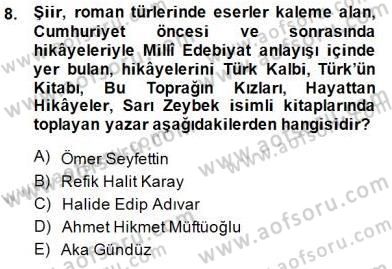 Cumhuriyet Dönemi Türk Nesri Dersi 2014 - 2015 Yılı (Vize) Ara Sınav Soruları 8. Soru