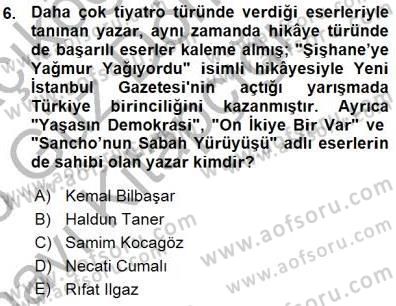 Cumhuriyet Dönemi Türk Nesri Dersi Ara Sınavı Deneme Sınav Soruları 6. Soru