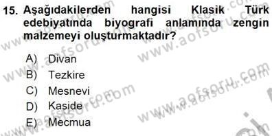 Cumhuriyet Dönemi Türk Nesri Dersi 2015 - 2016 Yılı (Final) Dönem Sonu Sınav Soruları 15. Soru