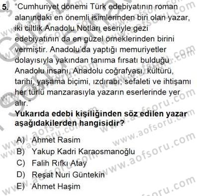 Cumhuriyet Dönemi Türk Nesri Dersi 2015 - 2016 Yılı (Final) Dönem Sonu Sınav Soruları 5. Soru