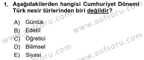 Cumhuriyet Dönemi Türk Nesri Dersi 2017 - 2018 Yılı 3 Ders Sınav Soruları 1. Soru