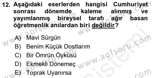 Cumhuriyet Dönemi Türk Nesri Dersi 2017 - 2018 Yılı 3 Ders Sınav Soruları 12. Soru