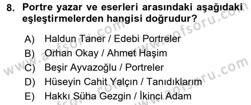 Cumhuriyet Dönemi Türk Nesri Dersi 2017 - 2018 Yılı 3 Ders Sınav Soruları 8. Soru