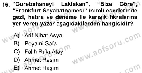 Cumhuriyet Dönemi Türk Nesri Dersi Ara Sınavı Deneme Sınav Soruları 16. Soru