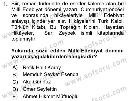 Cumhuriyet Dönemi Türk Nesri Dersi 2018 - 2019 Yılı Yaz Okulu Sınav Soruları 1. Soru