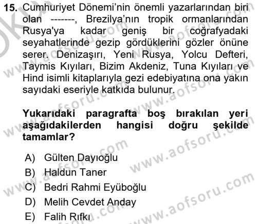 Cumhuriyet Dönemi Türk Nesri Dersi 2018 - 2019 Yılı Yaz Okulu Sınav Soruları 15. Soru