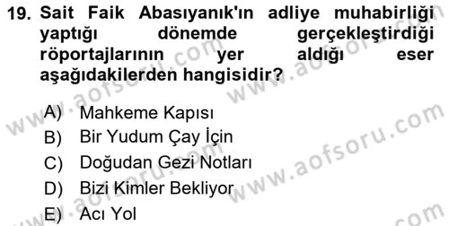 Cumhuriyet Dönemi Türk Nesri Dersi 2020 - 2021 Yılı Yaz Okulu Sınav Soruları 19. Soru