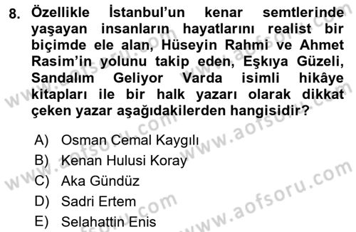 Cumhuriyet Dönemi Türk Nesri Dersi Ara Sınavı Deneme Sınav Soruları 8. Soru