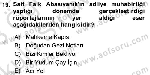 Cumhuriyet Dönemi Türk Nesri Dersi 2022 - 2023 Yılı Yaz Okulu Sınav Soruları 19. Soru