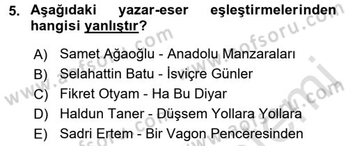 Cumhuriyet Dönemi Türk Nesri Dersi 2023 - 2024 Yılı (Final) Dönem Sonu Sınav Soruları 5. Soru