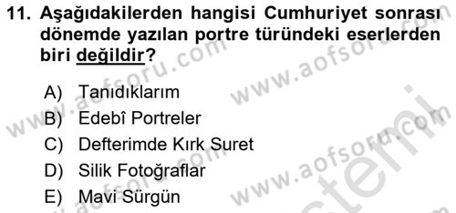 Cumhuriyet Dönemi Türk Nesri Dersi 2025 - 2026 Yılı (Final) Dönem Sonu Sınav Soruları 11. Soru