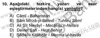 Eski Türk Edebiyatının Kaynaklarından Şair Tezkireleri Dersi 2012 - 2013 Yılı (Vize) Ara Sınavı 10. Soru