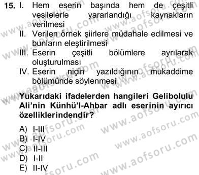 Eski Türk Edebiyatının Kaynaklarından Şair Tezkireleri Dersi 2012 - 2013 Yılı (Vize) Ara Sınavı 15. Soru