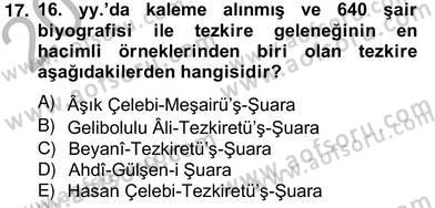 Eski Türk Edebiyatının Kaynaklarından Şair Tezkireleri Dersi 2012 - 2013 Yılı (Vize) Ara Sınavı 17. Soru